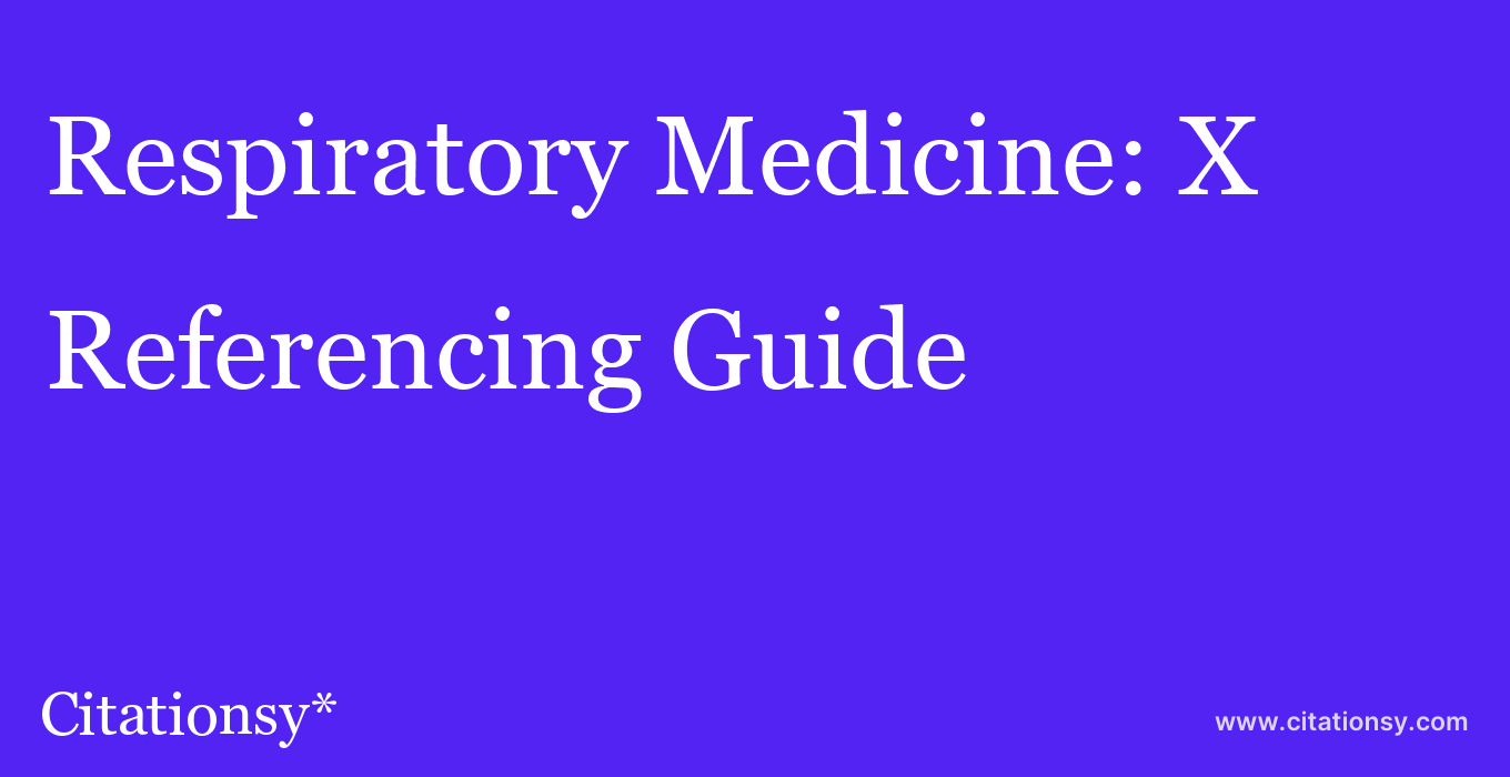 cite Respiratory Medicine: X  — Referencing Guide